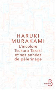L'incolore Tsukuru Tazaki et ses années de pèlerinage. Collector - Murakami Haruki ; Morita Hélène