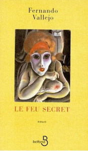 Le feu secret - Vallejo Fernando