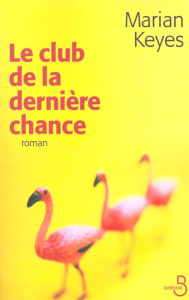 Le club de la dernière chance - Keyes Marian