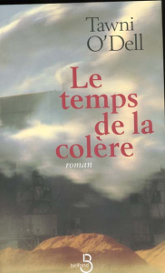 Le temps de la colère - O'Dell Tawni
