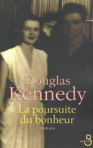 La poursuite du bonheur - Kennedy Douglas
