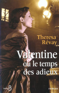 Valentine ou le temps des adieux. - Révay Theresa