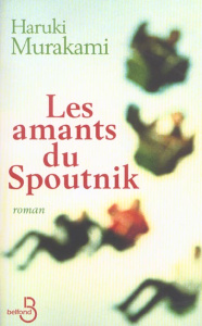 Les amants du Spoutnik - Murakami Haruki