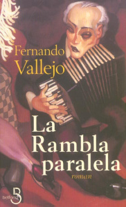 La Rambla paralela - Vallejo Fernando ; Bibard Michel