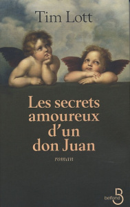 Les secrets amoureux d'un don Juan - Lott Tim ; Le Goyat Annick