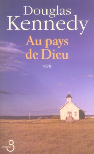 Au pays de Dieu - Kennedy Douglas ; Cohen Bernard