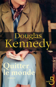 Quitter le monde - Kennedy Douglas ; Cohen Bernard
