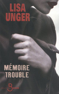 Mémoire trouble - Unger Lisa ; Rose Françoise