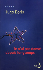 Je n'ai pas dansé depuis longtemps - Boris Hugo