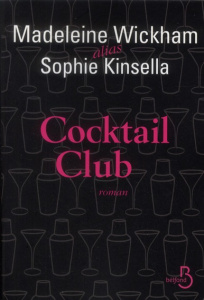 Cocktail Club - Wickham Madeleine ; Kinsella Sophie ; Roman Marion