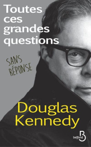 Toutes ces grandes questions sans réponse - Kennedy Douglas ; Cohen Bernard