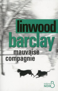 Mauvaise compagnie - Barclay Linwood ; Bernard Daphné