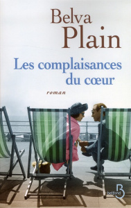 Les complaisances du coeur - Plain Belva ; Ganstel Michel