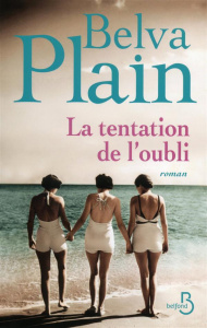 La tentation de l'oubli - Plain Belva ; Satz Rebecca