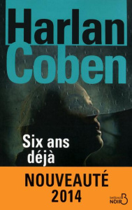 Six ans déjà - Coben Harlan ; Azimi Roxane