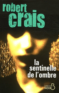 La sentinelle de l'ombre - Crais Robert ; Tézenas Hubert