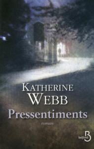 Pressentiments - Webb Katherine ; Caron Isabelle
