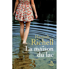 La maison du lac - Richell Hannah ; Hertz Florence