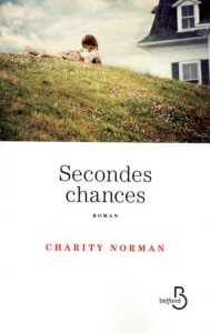 Secondes chances - Norman Charity ; Hertz Florence