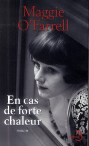 En cas de forte chaleur - O'Farrell Maggie ; Valencia Michèle