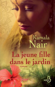 La jeune fille dans le jardin - Naïr Karthika ; Videloup Laurence