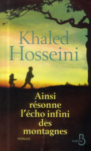 Ainsi résonne l'écho infini des montagnes - Hosseini Khaled ; Bourgeois Valérie
