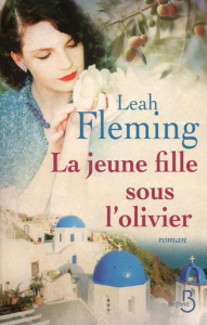 La jeune fille sous l'olivier - Fleming Leah ; Videloup Laurence