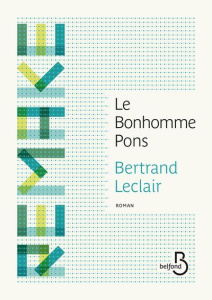 Le bonhomme Pons - Leclair Bertrand