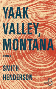 Yaak Valley, Montana - Henderson Smith ; Peronny Nathalie