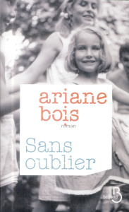 Sans oublier - Bois Ariane