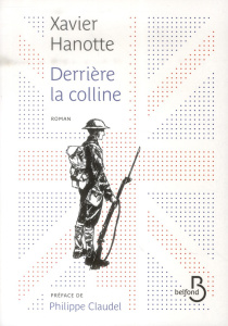 Derrière la colline - Hanotte Xavier ; Claudel Philippe