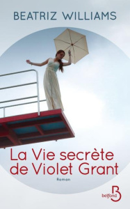 La vie secrète de Violet Grant - Williams Beatriz ; Taylor Julia