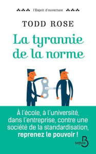 La tyrannie de la norme - Rose Todd ; Rimoldy Christine