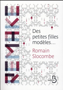 Des petites filles modèles... - Slocombe Romain