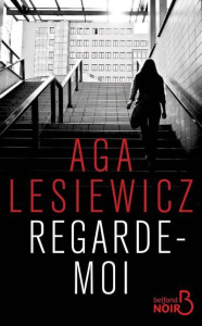 Regarde-moi - Lesiewicz Aga ; Taylor Julia