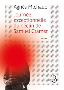 Journée exceptionnelle du déclin de Samuel Cramer - Michaux Agnès