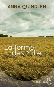 La ferme des Miller - Quindlen Anna ; Zimmermann Silke