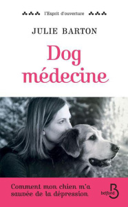 Dog médecine - Barton Julie ; Royer Chloé