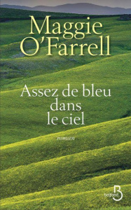 Assez de bleu dans le ciel - O'Farrell Maggie ; Tardy Sarah