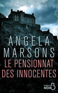 Le pensionnat des innocentes - Marsons Angela ; Bourgeois Valérie