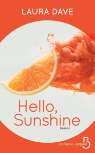 Hello, sunshine - Dave Laura ; Samba Ambre