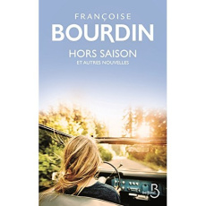 Hors-saison et autres nouvelles - Bourdin Françoise