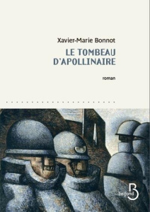 Le tombeau d'Apollinaire - Bonnot Xavier-Marie
