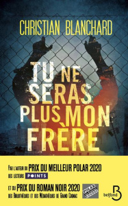 Tu ne seras plus mon frère - Blanchard Christian