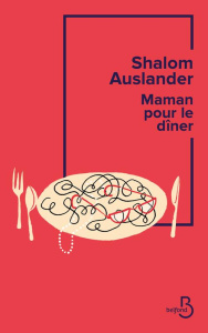 Maman pour le dîner - Auslander Shalom
