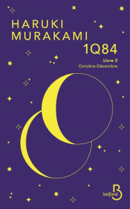 1Q84 Tome 3 : Octobre-Décembre - Murakami Haruki ; Morita Hélène