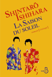 La saison du soleil - Ishihara Shintaro ; Matsuo Kuni ; Giuglaris Marcel