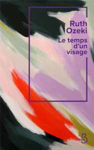 Le temps d'un visage - Ozeki Ruth ; Tardy Sarah