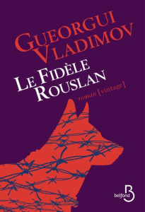 Le fidèle Rouslan - Vladimov Gueorgui ; Cornillot François