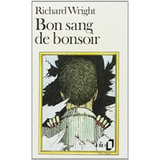 BON SANG DE BONSOIR - Wright Richard
